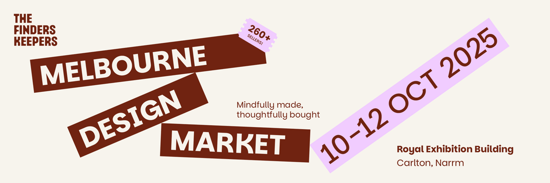 The Finders Keepers Design Market Melbourne 10-12 October 2025